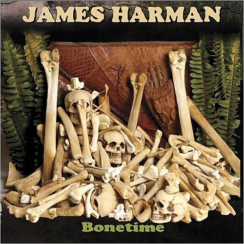 James Harman - 2015 - Bonetime