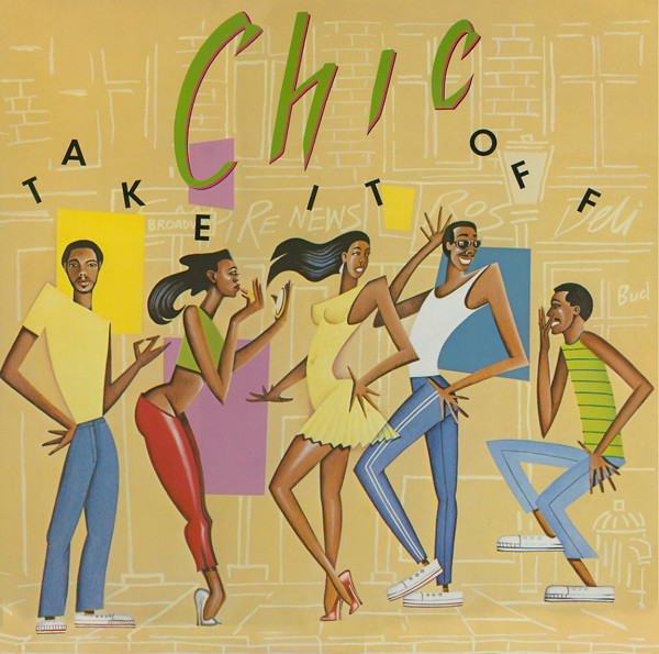 Chic - 1981 - Take It Off