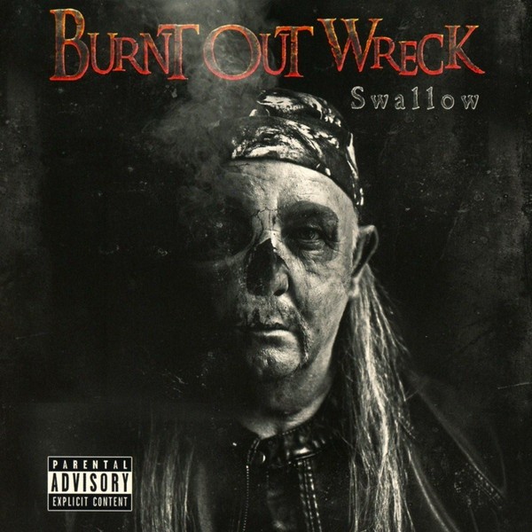 Burnt Out Wreck – Swallow (2017)