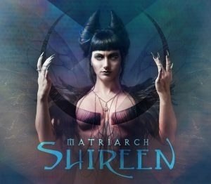 Shireen – Matriarch (2017)