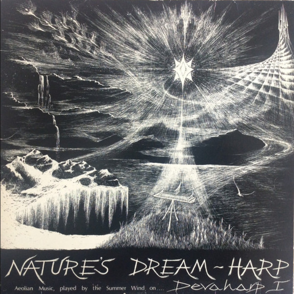 Robert Archer - Nature's Dream-Harp: Aeolian Music, Played by the Summer Wind on Devaharp I (1979)